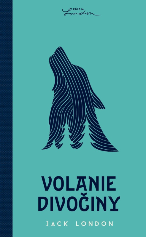 Volanie divočiny - Jack London, Juraj Vačko (ilustrátor)