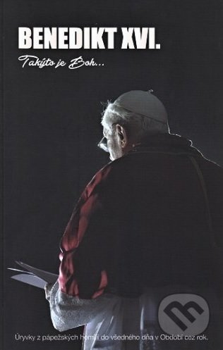 Takýto je Boh... (Úryvky z pápežských homílií do všedného dňa v Období cez rok) - kniha z kategorie Duchovní život