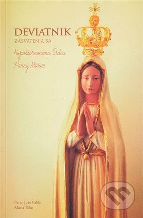 Deviatnik zasvätenia sa Nepoškvrnenému Srdcu Panny Márie - kniha z kategorie Křesťanství