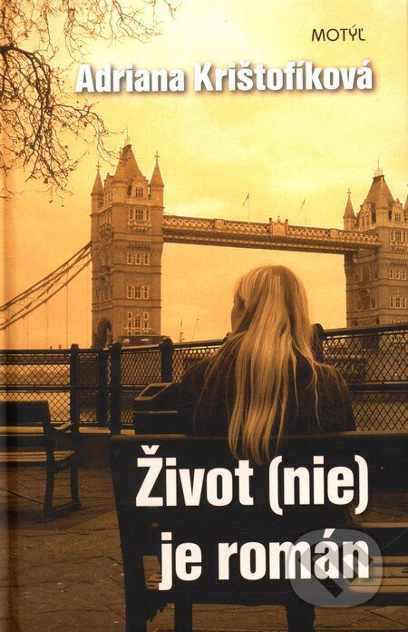 Život (nie) je román - Adriana Krištofíková - kniha z kategorie Romantická