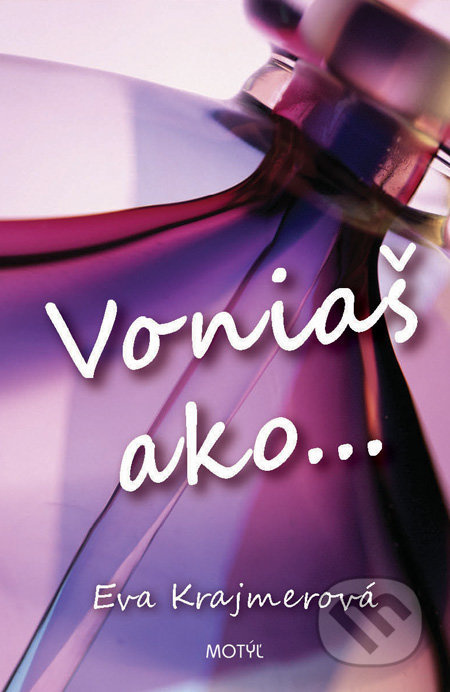 Voniaš ako... - Eva Krajmerová - kniha z kategorie Beletrie