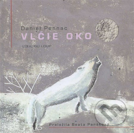 Vlčie oko - Daniel Pennac - kniha z kategorie Pohádky