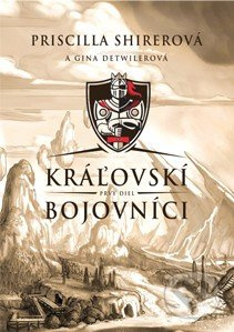 Kráľovskí bojovníci - Priscilla Shirer, Gina Detwiller - kniha z kategorie Beletrie pro děti
