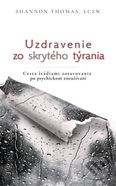 Uzdravenie zo skrytého týrania (Cesta štádiami zotavovania po psychickom zneužívaní) - kniha z kategorie Psychologie