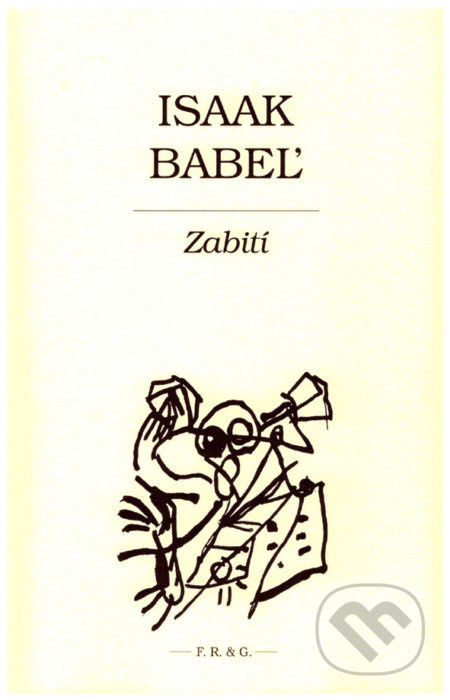Zabití - Isaak Babeľ - kniha z kategorie Beletrie