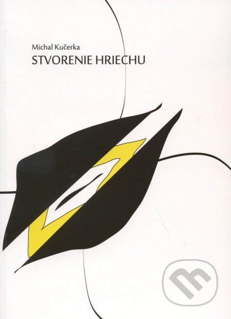 Stvorenie hriechu - Michal Kučerka - kniha z kategorie Beletrie