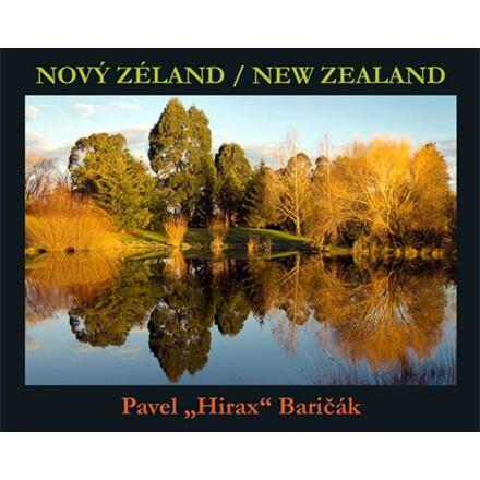Nový Zéland/New Zealand - Pavel Baričák &quot;Hirax&quot;