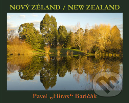 Nový Zéland/New Zealand - Pavel Baričák &quot;Hirax&quot;