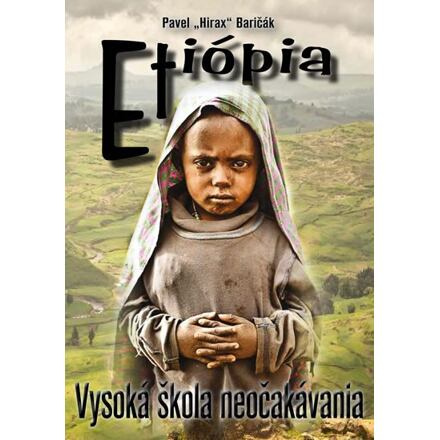 Etiópia - Pavel „Hirax“ Baričák