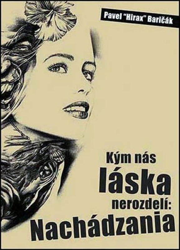 Kým nás láska nerozdelí: Nachádzania