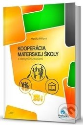 Kooperácia materskej školy s rôznymi inštitúciami - Monika Miňová - kniha z kategorie Předškolní pedagogika
