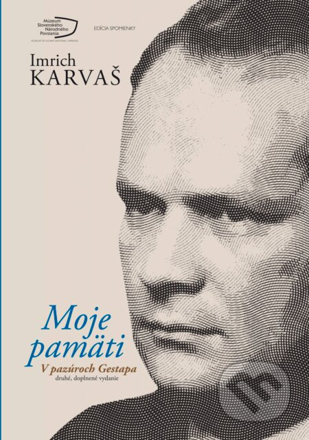 Moje pamäti (V pazúroch Gestapa) - Imrich Karvaš - kniha z kategorie Historie