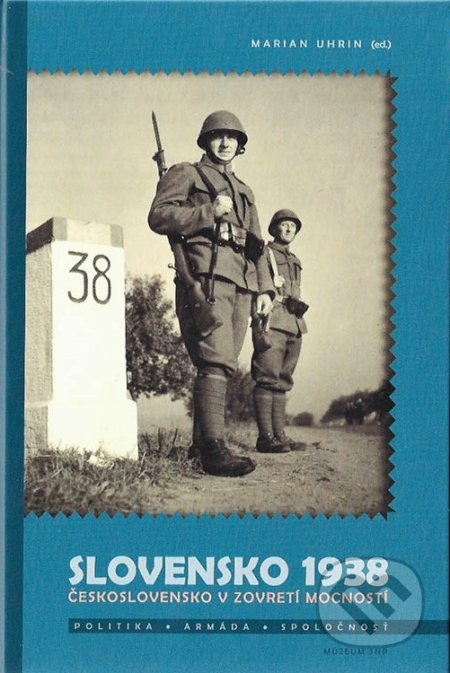 Slovensko 1938 (Československo v zovretí mocností) - kniha z kategorie Historie