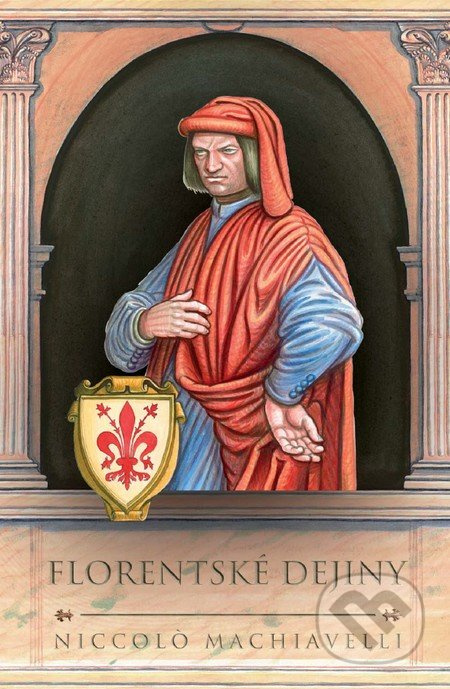 Florentské dejiny - Niccolò Machiavelli - kniha z kategorie Filozofie