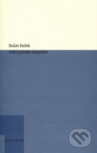 Veľká potreba lampášov - Dušan Dušek - kniha z kategorie Eseje, úvahy a glosy