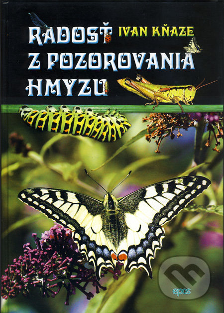Radosť z pozorovania hmyzu - Ivan Kňaze - kniha z kategorie Biologie