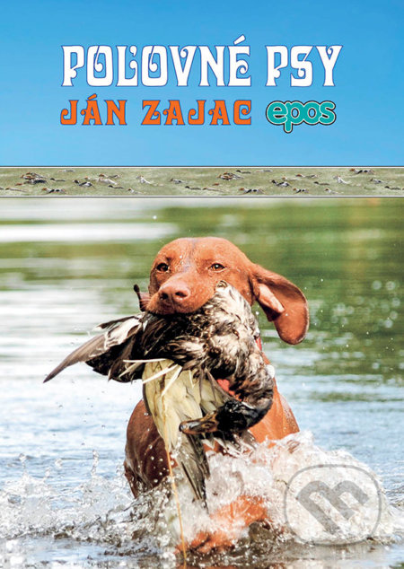 Poľovné psy - Ján Zajac - kniha z kategorie Chov psů