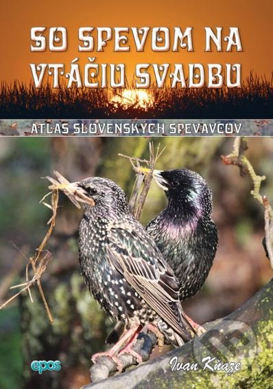 So spevom na vtáčiu svadbu (Atlas slovenských spevavcov) - kniha z kategorie Chov zvířat