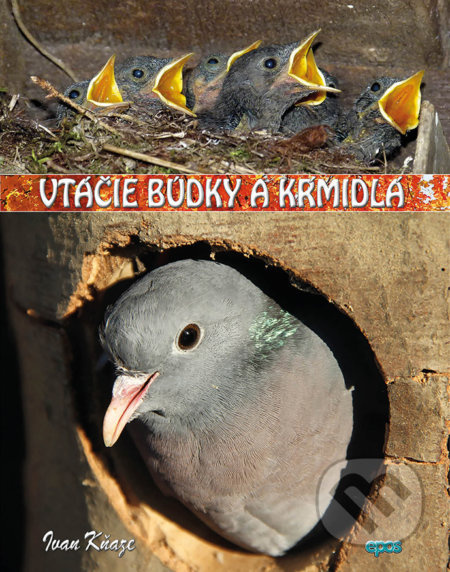 Vtáčie búdky a kŕmidlá - Ivan Kňaze - kniha z kategorie Chov ptáků