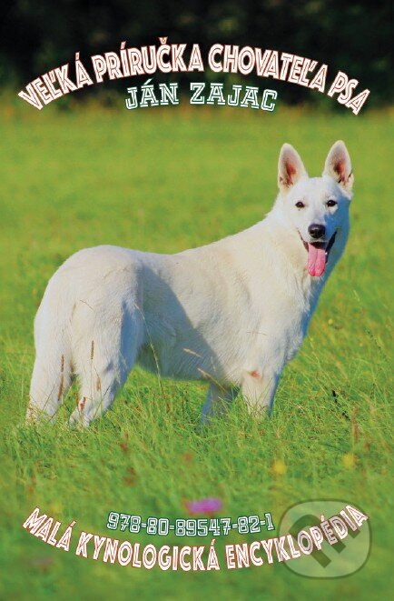 Veľká príručka chovateľa psa (Malá kynologická encyklopédia) - kniha z kategorie Chov psů