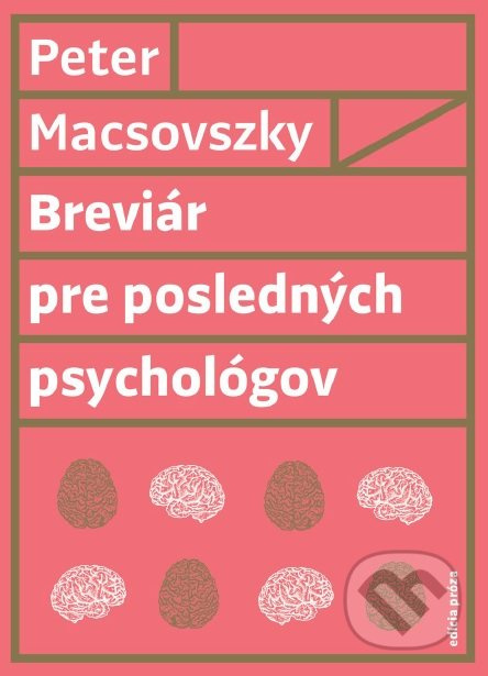 Breviár pre posledných psychológov - Peter Macsovszky - kniha z kategorie Psychologie osobnosti