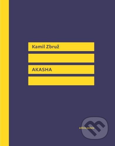 Akasha - Kamil Zbruž - kniha z kategorie Poezie