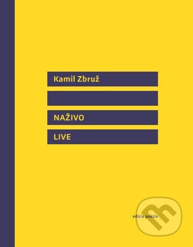 Naživo - Live - Kamil Zbruž - kniha z kategorie Poezie