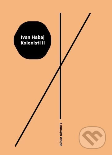 Kolonisti II - Ivan Habaj - kniha z kategorie Historie