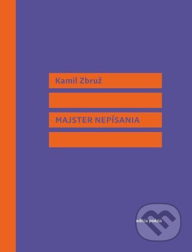 Majster nepísania - Kamil Zbruž - kniha z kategorie Poezie