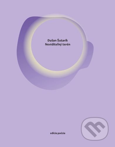 Neviditeľný terén - Dušan Šutarík - kniha z kategorie Poezie