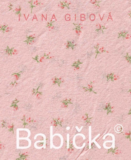 Babička© - Ivana Gibová