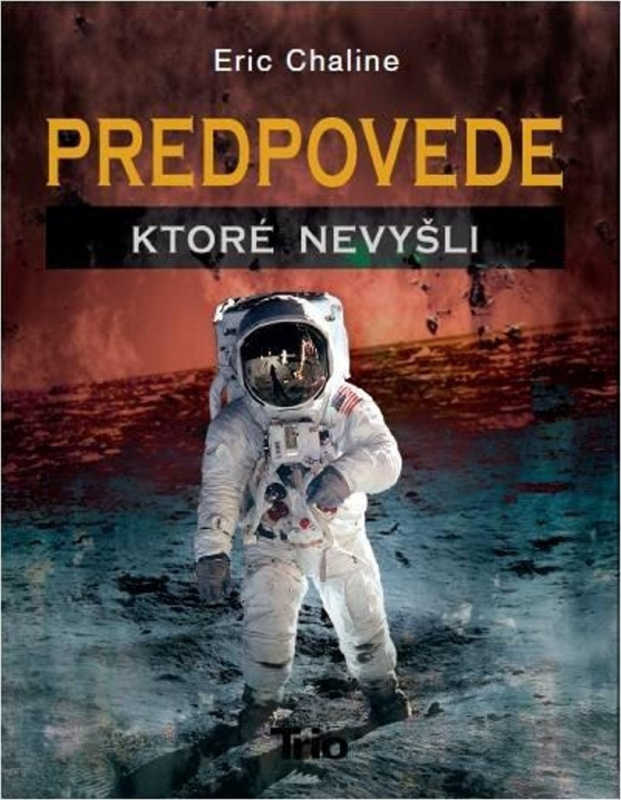 Predpovede, ktoré nevyšli - Eric Chaline - kniha z kategorie Historie