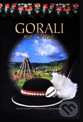 Gorali na Orave - kolektiv - kniha z kategorie Hobby