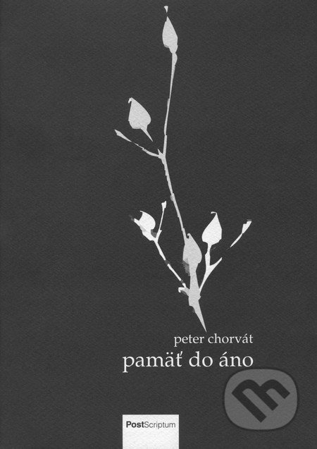 Pamäť do áno - Peter Chorvát - kniha z kategorie Poezie