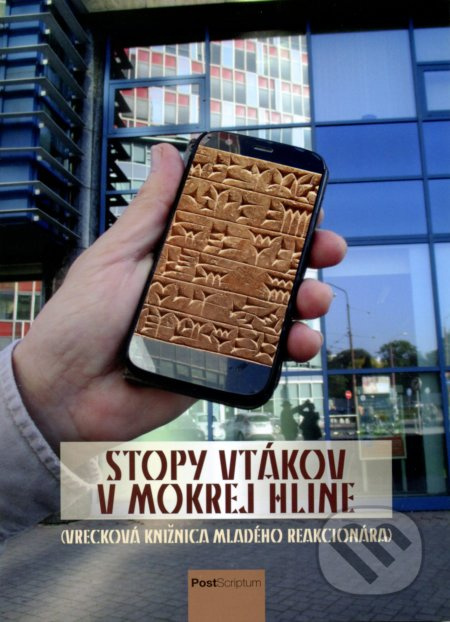 Stopy vtákov v mokrej hline ((Vrecková knižnica mladého reakcionára)) - kniha z kategorie Eseje, úvahy a glosy