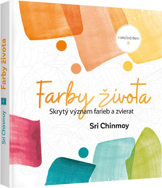 Farby života -  Sri Chinmoy