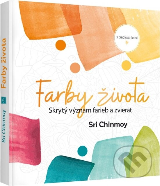 Farby života -  Sri Chinmoy