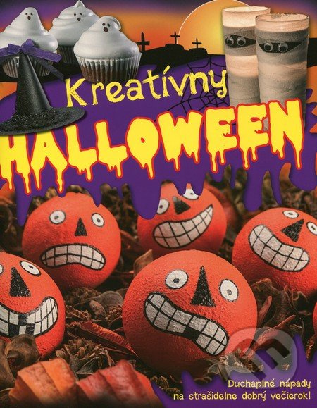 Kreatívny Halloween (Duchaplné nápady na strašidelne dobrý večierok!) - kniha z kategorie Omalovánky, vystřihovánky, papír