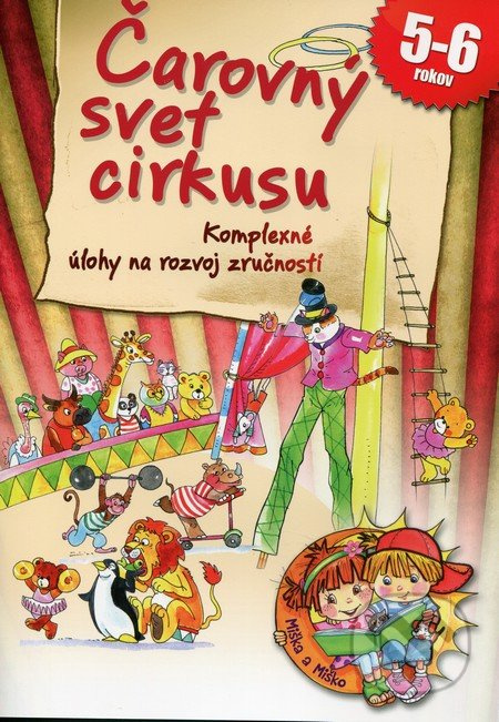 Čarovný svet cirkusu (Komplexné úlohy na rozvoj zručností) - kniha z kategorie Pro děti