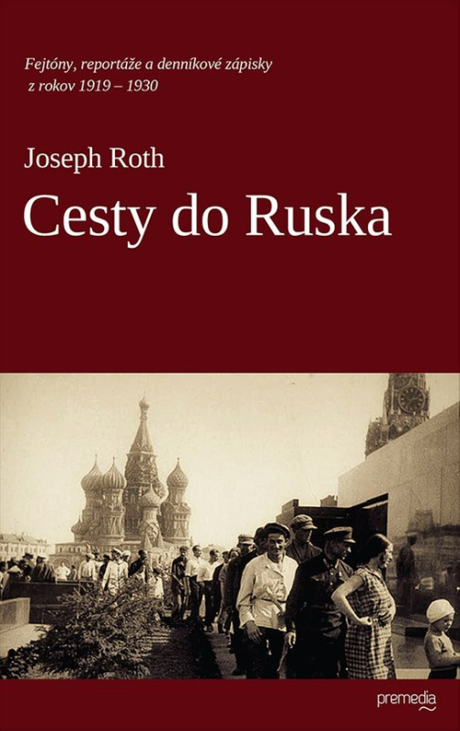 Cesty do Ruska -  Joseph Roth