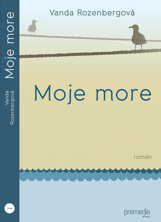 Moje more -  Vanda Rozenbergerová