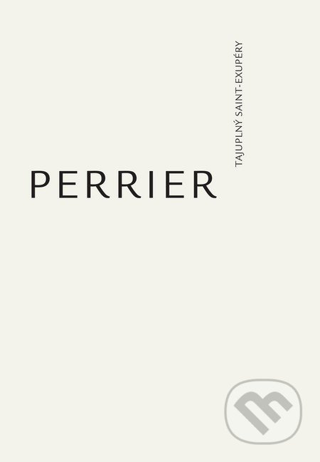 Tajuplný Saint-Exupéry - Jean-Claude Perrier - kniha z kategorie Beletrie