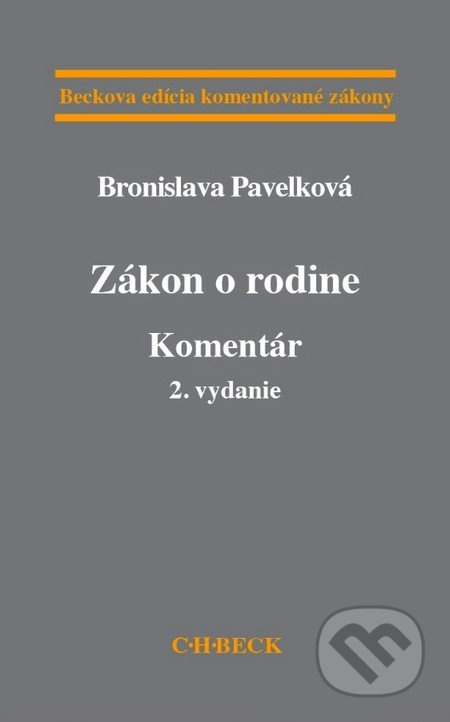 Zákon o rodine (Komentár (2. vydanie)) - Bronislava Pavelková - kniha z kategorie Právo