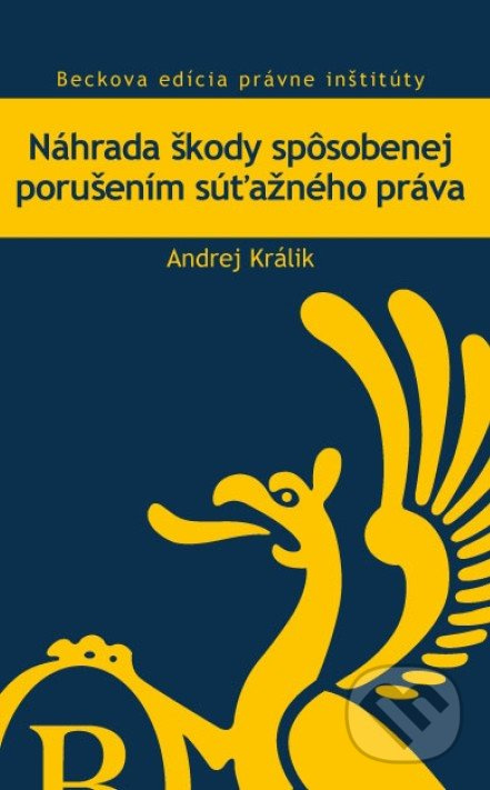 Náhrada škody spôsobenej porušením súťažného práva - kniha z kategorie Správní právo