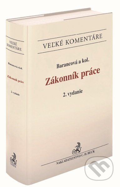 Zákonník práce (Komentár) - Helena Barancová a kolektív - kniha z kategorie Odborné a naučné