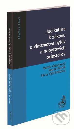 Judikatúra k zákonu o vlastníctve bytov a nebytových priestorov - kniha z kategorie Občanské právo