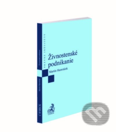 Živnostenské podnikanie - Martin Hamráček - kniha z kategorie Ústavní právo