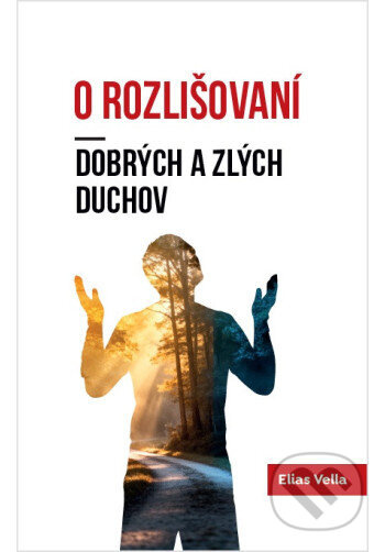 O rozlišovaní dobrých a zlých duchov - Elias Vella - kniha z kategorie Náboženská literatura