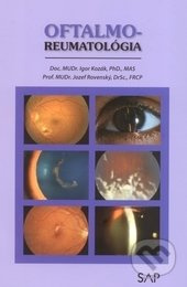 Oftalmo-reumatológia - Igor Kozák, Jozef Rovenský - kniha z kategorie Oftalmologie a otolaryngologie