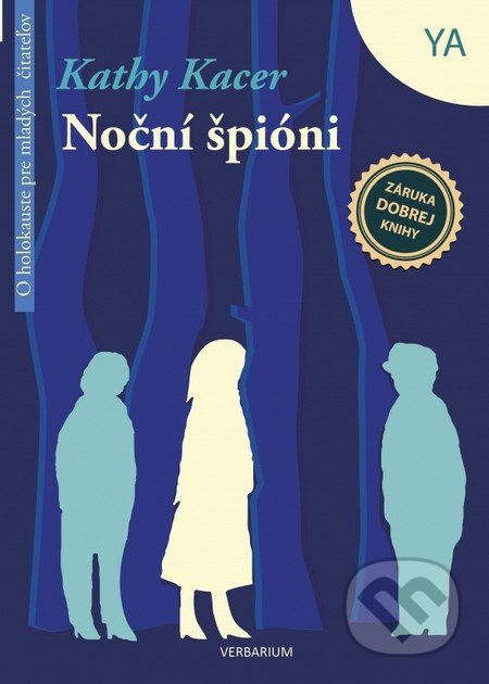 Noční špióni (O holokauste pre mladých čitateľov) - Kathy Kacer - kniha z kategorie Beletrie pro děti